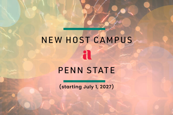 Background is a firework and light circles, with a translucent pattern made from the Imagining America logo overlayed. In the center is the Imagining America logo and text that says, "NEW HOST CAMPUS | PENN STATE (starting July 1, 2027)".